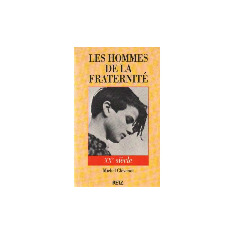 Les hommes de la fraternité XXe siècle
