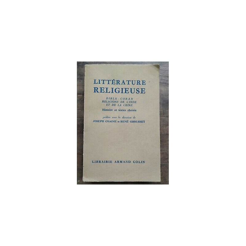 Joseph chaine René Grousset Littérature Religieuse Armand colin