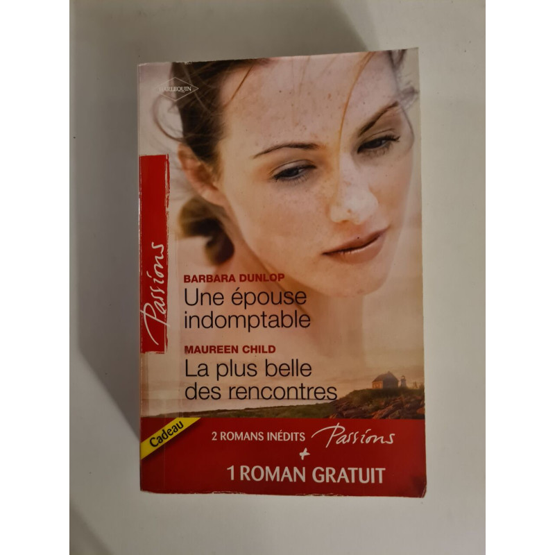 Une épouse indomptable , La plus belle des rencontres , Contrat privé