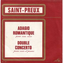 Adagio Romantique Pour Une Voix / Double Concerto Pour Voix Et Piano