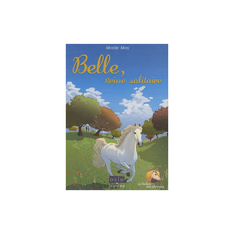 Le Vallon des chevaux - Tome 1: Belle reine solitaire