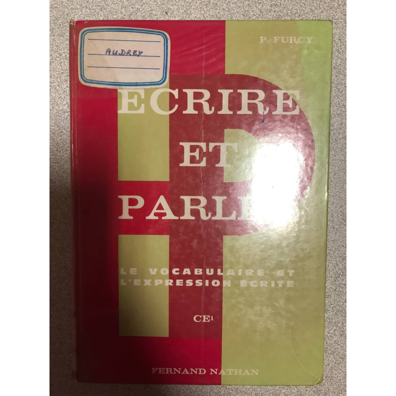 Écrire et parler le vocabulaire et l'expression écrite CE1
