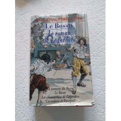 Le bossu : Le roman de Lagardère