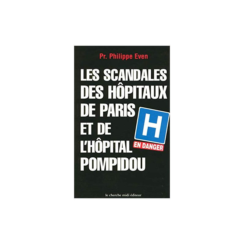 Les Scandales des hôpitaux Paris et de l'hôpital Pompidou