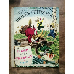 Trois Braves Petits Boucs et Le Loup et les Chevreaux