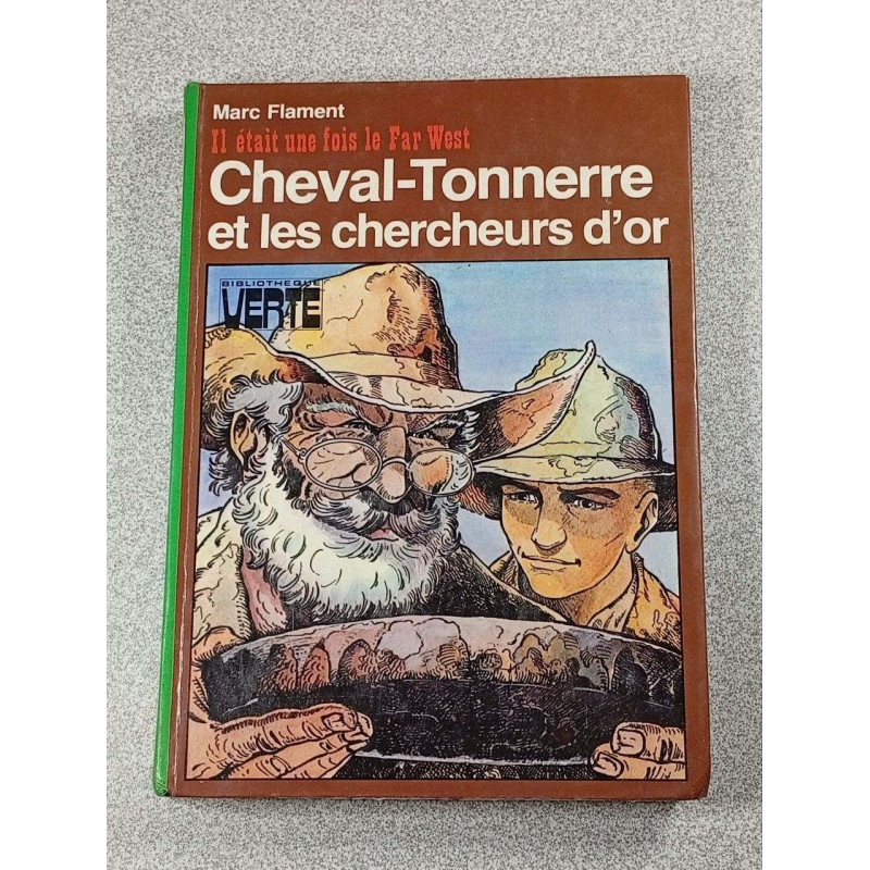 Cheval-Tonnerre et les chercheurs d'or