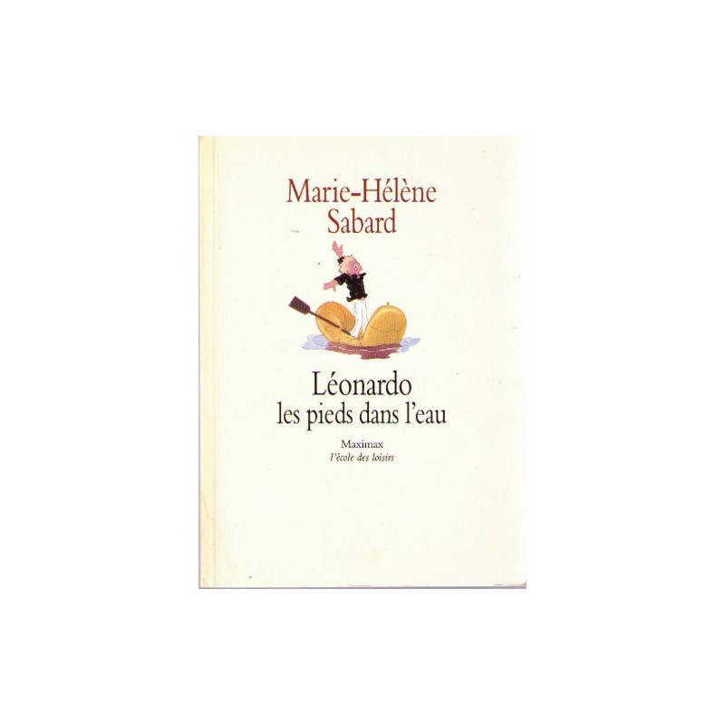 Léonardo les pieds dans l'eau [Broché] by Sabard Marie-Helene