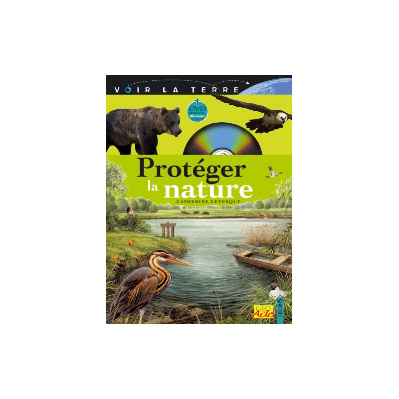 Protéger la nature (1DVD)