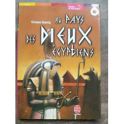 Viviane Koenig Au pays des Dieux Egyptiens Le Livre de poche