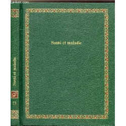 Santé et Maladie (Bibliothèque Laffont des Grands Thèmes - Livres...