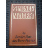 simenon maigret au rendez vous des terre neuvas edito service 1974