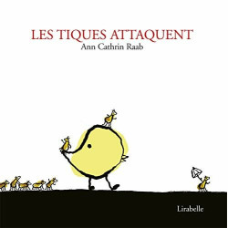 Les tiques attaquent