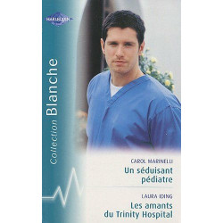 Un séduisant pédiatre , Les amants du Trinity Hospital