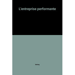 L'entreprise performante