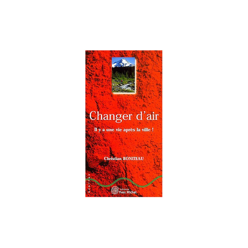 Changer d'air : Il y a une vie après la ville