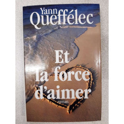 Et la force d'aimer