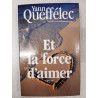 Et la force d'aimer