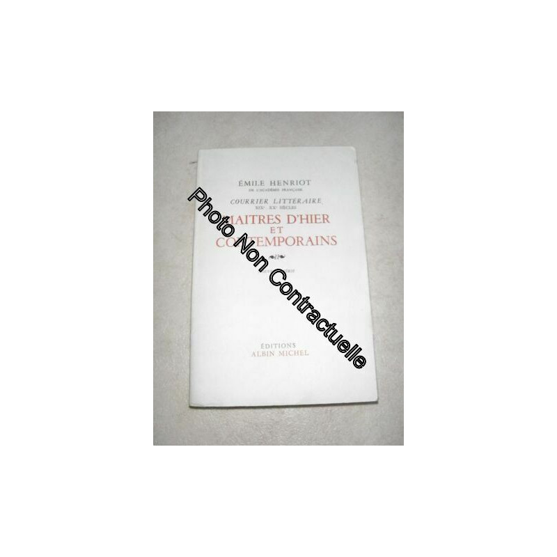 Courrier Littéraire Xixe-Xxe Siècles. Maitres D'hier Et Contemporains