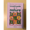 Monique remillieux Le petit guide de la nature France Loisirs