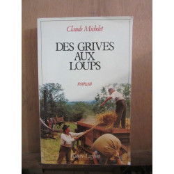 Des grives aux loups Robert laffont