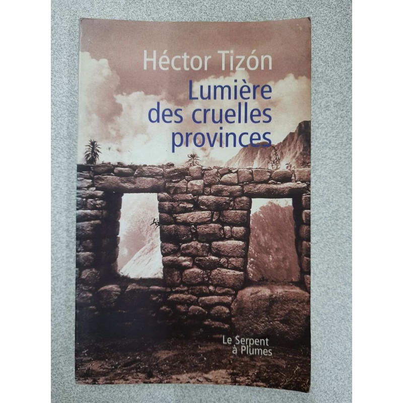 Lumière Des Cruelles Provinces / Février 1999