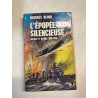 L'épopée silencieuse / service à la mer 1939-1940