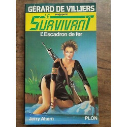 Gerard de Villiers Le Survivant L'Escadron de Fer