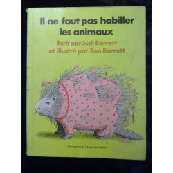 Judi Ron barrett Il ne faut pas habiller les animaux
