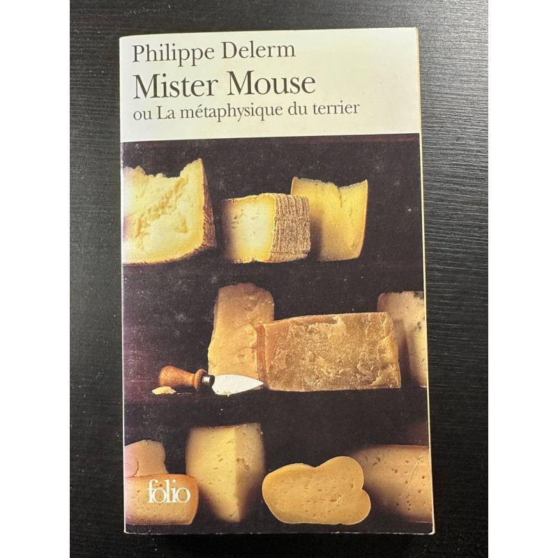 Mister Mouse ou La métaphysique du terrier