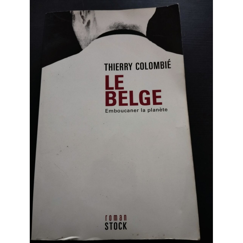 Le Belge tome 1 : Emboucaner la planète