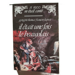 Il était une fois le beaujolais