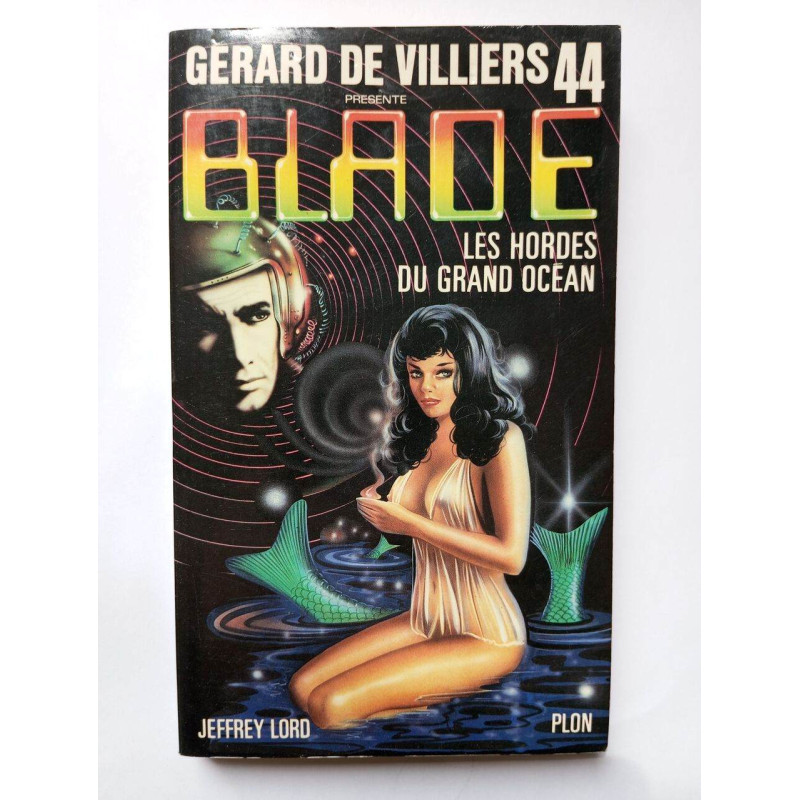 Les hordes du grand océan (Gérard de Villiers présente Blade n°44)