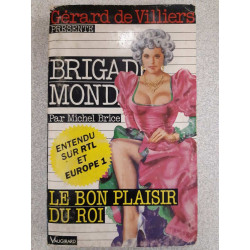 Brigade mondaine le bon plaisirdu roi