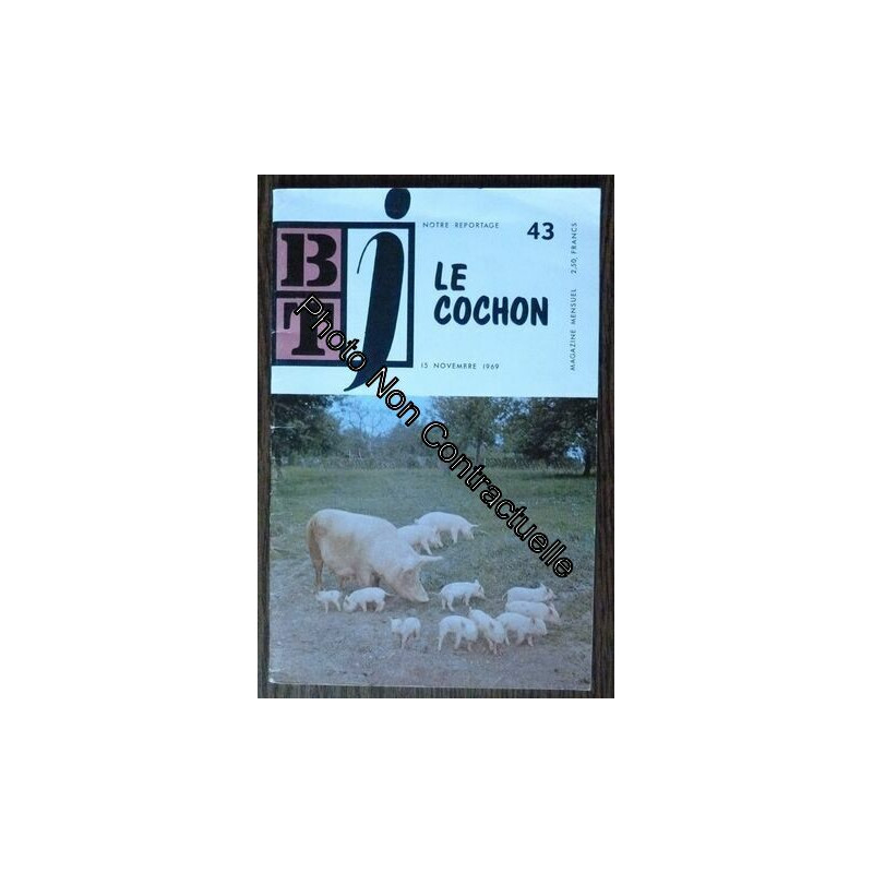 Btj Bibliothèque De Travail Junior N°43 : Le Cochon (Pédagogie...