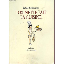 Toxinette Fait La Cuisine