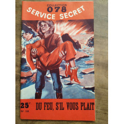 Collection 078 Service Secret n108 - Du feu s'il vous plaît - f...