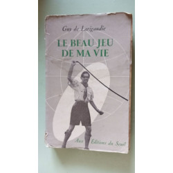 Le beau jeu de ma vie‎