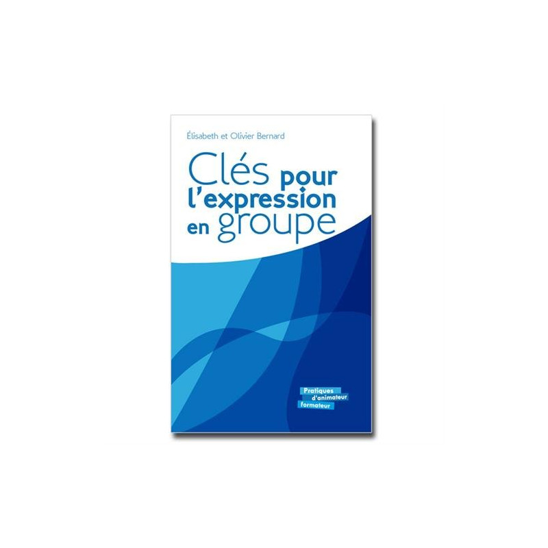 Clés pour l'expression en groupe