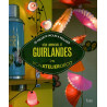 Mon atelier déco : déco lumineuses et guirlandes