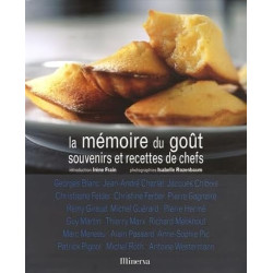 La mémoire du goût. souvenirs et recettes de chefs