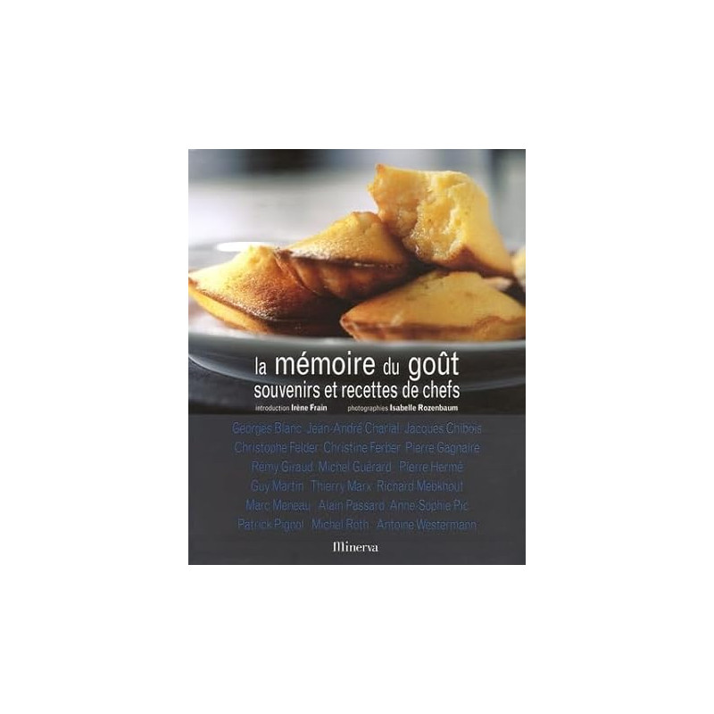 La mémoire du goût. souvenirs et recettes de chefs
