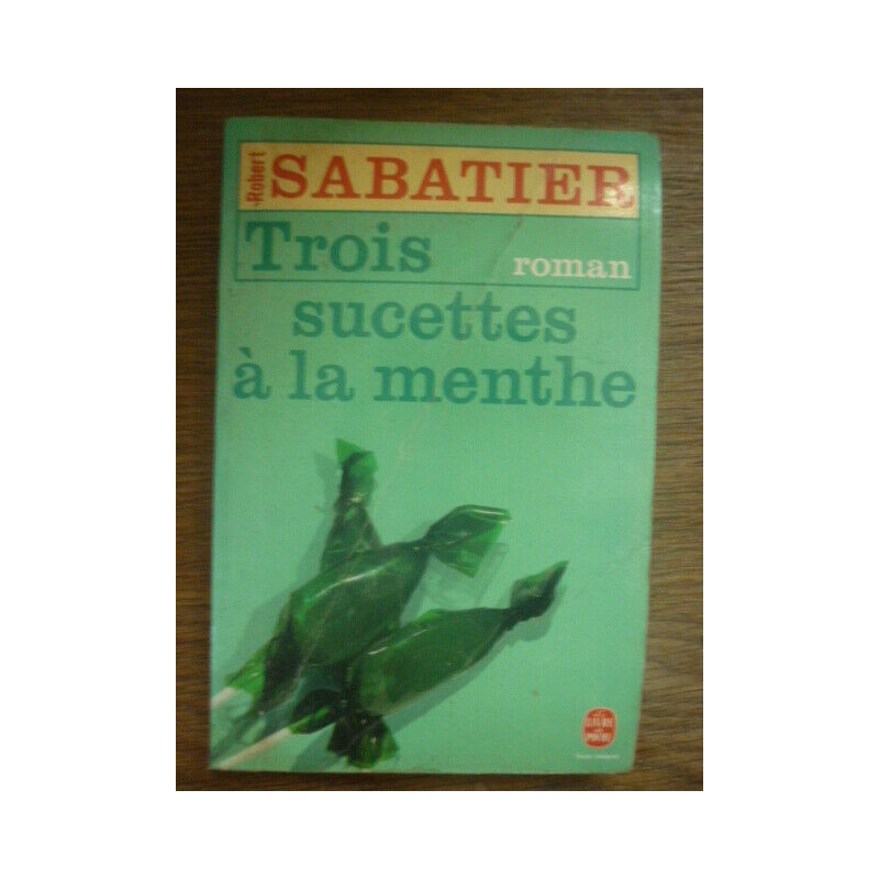 r sabatier Trois sucettes à la menthe