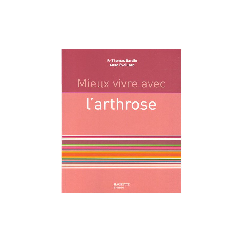 Mieux vivre avec l'arthrose