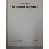 Le secret du jour j