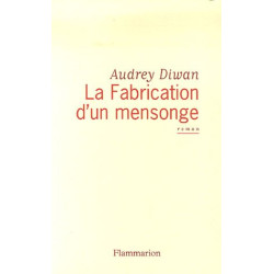 La Fabrication d'un mensonge