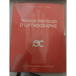 Travaux pratiques d'orthographe