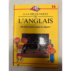 A la découverte de L'anglais derniers jours avant le départ 11