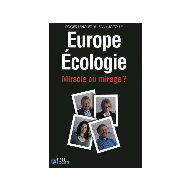 Europe Ecologie : Miracle ou mirage