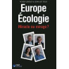 Europe Ecologie : Miracle ou mirage