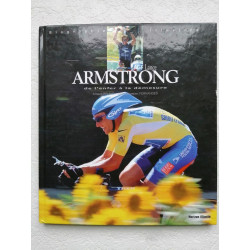 Lance Armstrong: De l'enfer à la démesure
